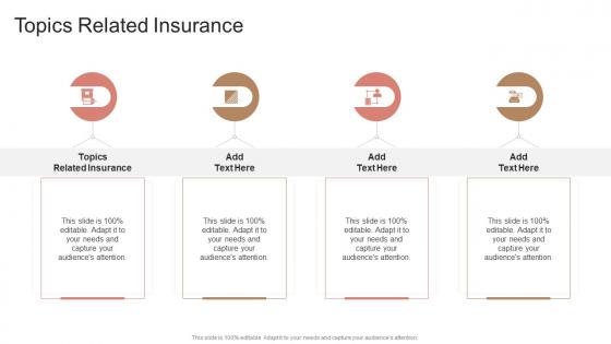 Topics Related Insurance In Powerpoint And Google Slides Cpb