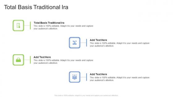 Total Basis Traditional Ira In Powerpoint And Google Slides Cpb