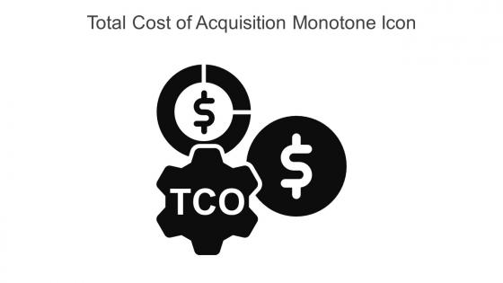 Total Cost Of Acquisition Monotone Icon In Powerpoint Pptx Png And Editable Eps Format