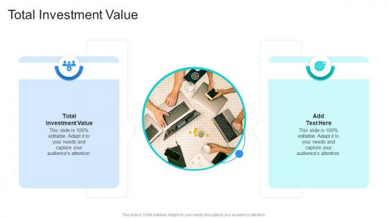 Total Investment Value In Powerpoint And Google Slides Cpb