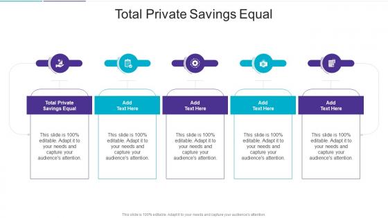 Total Private Savings Equal In Powerpoint And Google Slides Cpb