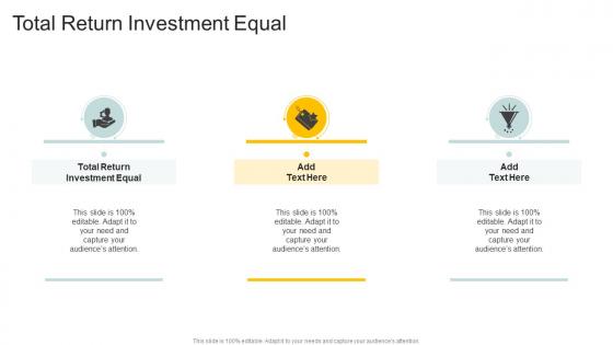 Total Return Investment Equal In Powerpoint And Google Slides Cpb