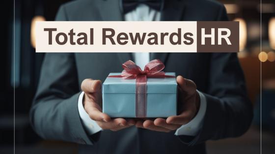 Total Rewards HR Powerpoint Presentation And Google Slides ICP