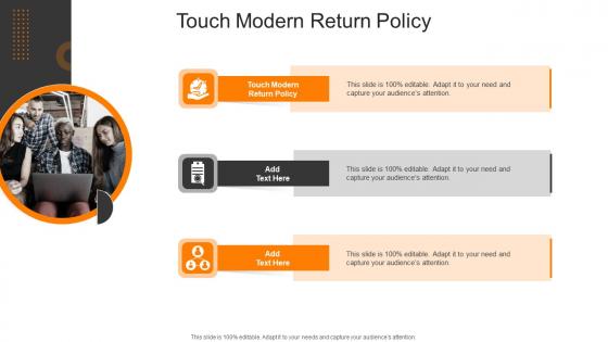 Touch Modern Return Policy In Powerpoint And Google Slides Cpb