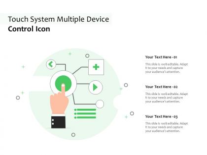 Touch system multiple device control icon