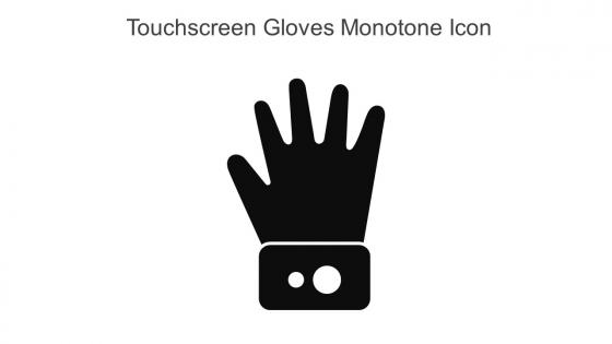 Touchscreen Gloves Monotone Icon In Powerpoint Pptx Png And Editable Eps Format
