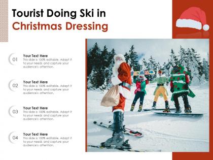 Tourist doing ski in christmas dressing
