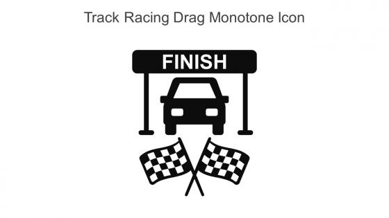 Track Racing Drag Monotone Icon In Powerpoint Pptx Png And Editable Eps Format