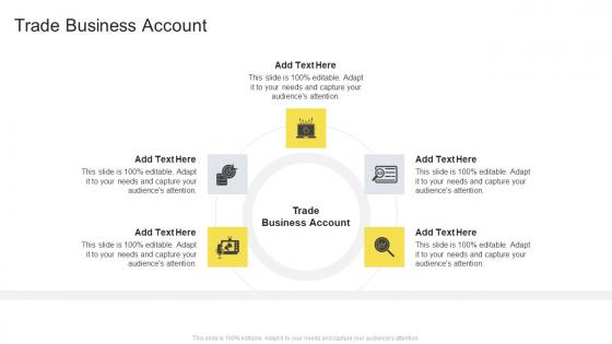 Trade Business Account In Powerpoint And Google Slides Cpb