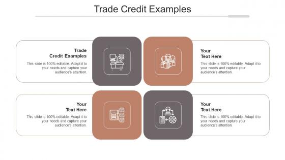 Trade credit examples ppt powerpoint presentation layouts pictures cpb