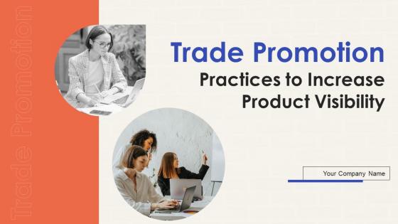 Trade Promotion Practices To Increase Product Visibility Strategy CD V