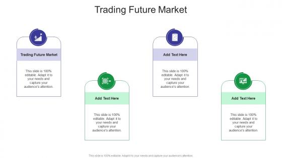 Trading Future Market In Powerpoint And Google Slides Cpb