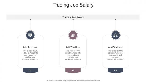 Trading Job Salary In Powerpoint And Google Slides Cpb