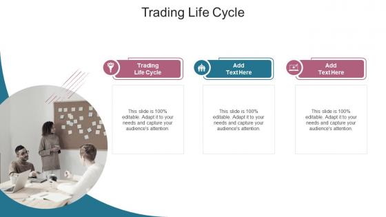 Trading Life Cycle In Powerpoint And Google Slides Cpb