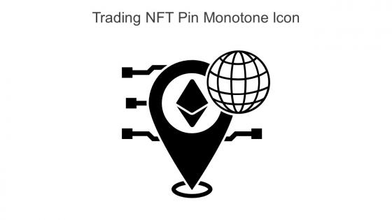 Trading NFT Pin Monotone Icon In Powerpoint Pptx Png And Editable Eps Format