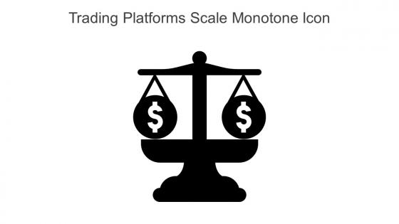 Trading Platforms Scale Monotone Icon In Powerpoint Pptx Png And Editable Eps Format
