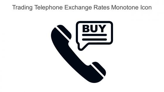 Trading Telephone Exchange Rates Monotone Icon In Powerpoint Pptx Png And Editable Eps Format