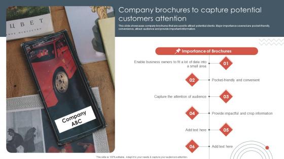 Traditional Marketing Approaches Company Brochures To Capture Potential Customers Attention