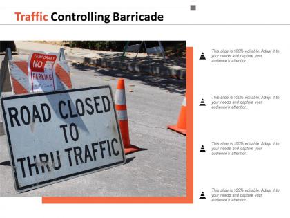 Traffic controlling barricade