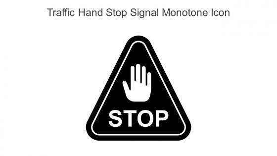 Traffic Hand Stop Signal Monotone Icon In Powerpoint Pptx Png And Editable Eps Format