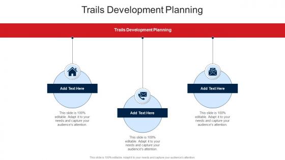 Trails Development Planning In Powerpoint And Google Slides Cpb