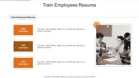 Train Employees Resume In Powerpoint And Google Slides Cpb