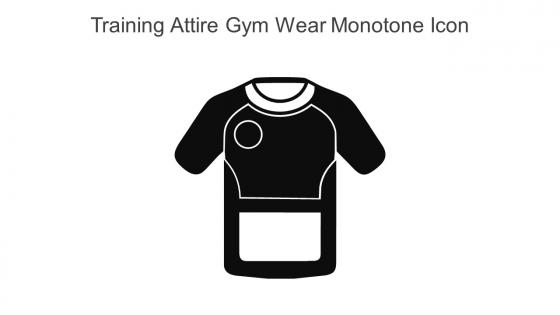 Training Attire Gym Wear Monotone Icon In Powerpoint Pptx Png And Editable Eps Format
