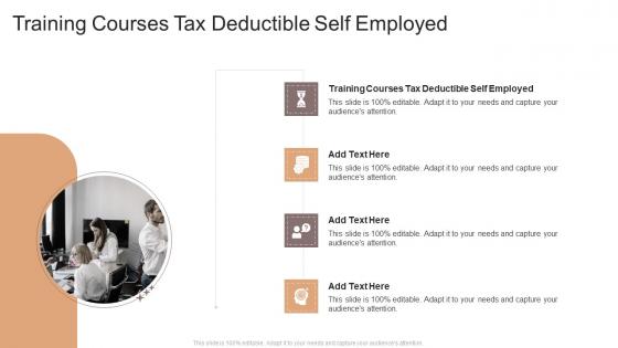 Training Courses Tax Deductible Self Employed In Powerpoint And Google Slides Cpb