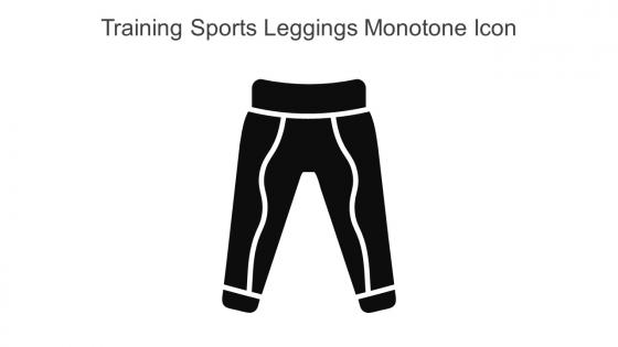 Training Sports Leggings Monotone Icon In Powerpoint Pptx Png And Editable Eps Format