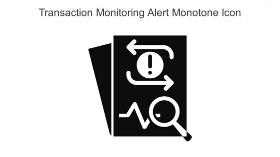 Transaction Monitoring Alert Monotone Icon In Powerpoint Pptx Png And Editable Eps Format