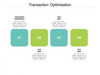 Transaction optimization ppt powerpoint presentation layouts introduction cpb