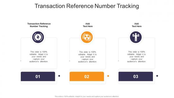 Transaction Reference Number Tracking In Powerpoint And Google Slides Cpb