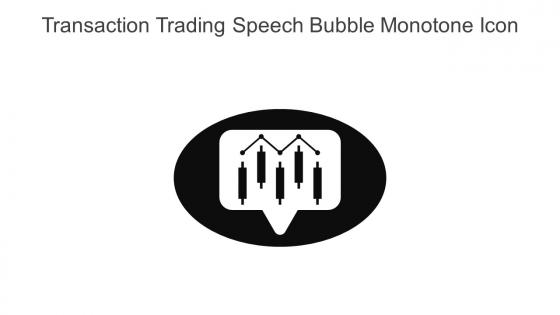 Transaction Trading Speech Bubble Monotone Icon In Powerpoint Pptx Png And Editable Eps Format