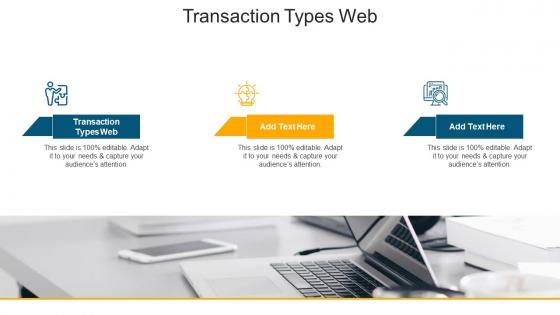 Transaction Types Web In Powerpoint And Google Slides