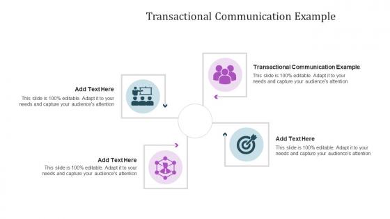Transactional Communication Example In Powerpoint And Google Slides Cpb