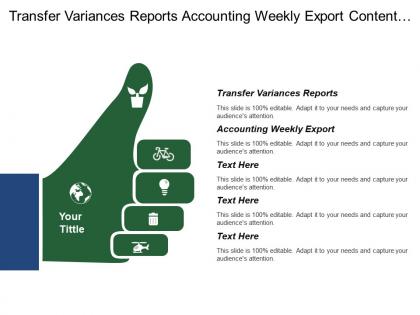 Transfer variances reports accounting weekly export content service