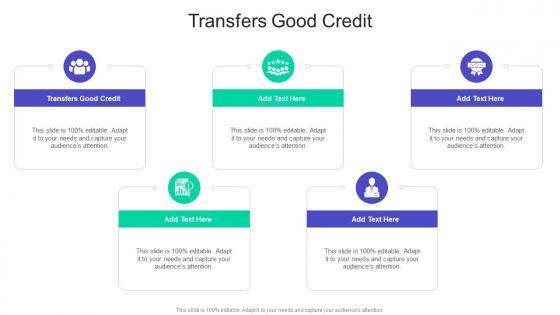 Transfers Good Credit In Powerpoint And Google Slides Cpb