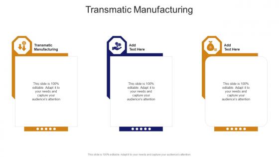 Transmatic Manufacturing In Powerpoint And Google Slides Cpb