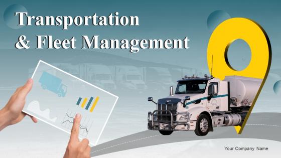 Transportation And Fleet Management Powerpoint Presentation Slides