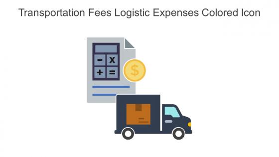 Transportation Fees Logistic Expenses Colored Icon In Powerpoint Pptx Png And Editable Eps Format