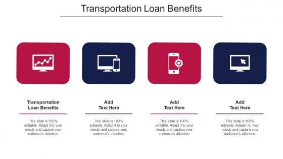 Transportation Loan Benefits Ppt Powerpoint Presentation Icon Graphics Example Cpb