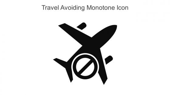 Travel Avoiding Monotone Icon In Powerpoint Pptx Png And Editable Eps Format