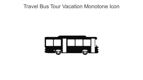 Travel Bus Tour Vacation Monotone Icon In Powerpoint Pptx Png And Editable Eps Format
