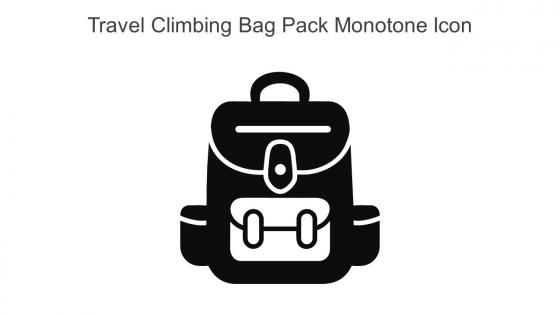 Travel Climbing Bag Pack Monotone Icon In Powerpoint Pptx Png And Editable Eps Format