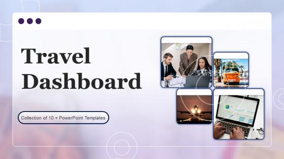 Travel Dashboard Powerpoint Ppt Template Bundles