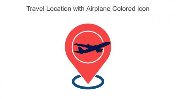 Travel Location With Airplane Colored Icon In Powerpoint Pptx Png And Editable Eps Format
