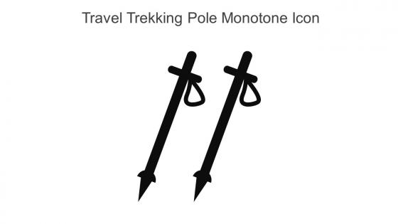 Travel Trekking Pole Monotone Icon In Powerpoint Pptx Png And Editable Eps Format