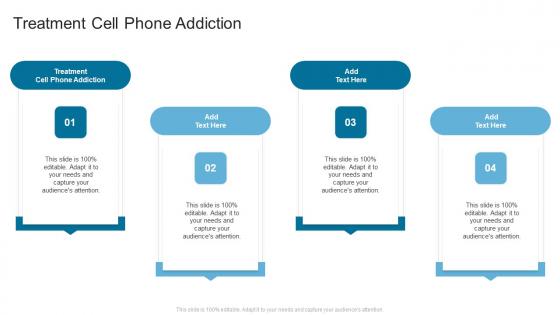 Treatment Cell Phone Addiction In Powerpoint And Google Slides Cpb