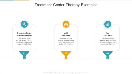 Treatment Center Therapy Examples In Powerpoint And Google Slides Cpb