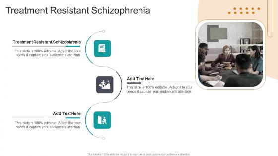 Treatment Resistant Schizophrenia In Powerpoint And Google Slides Cpb